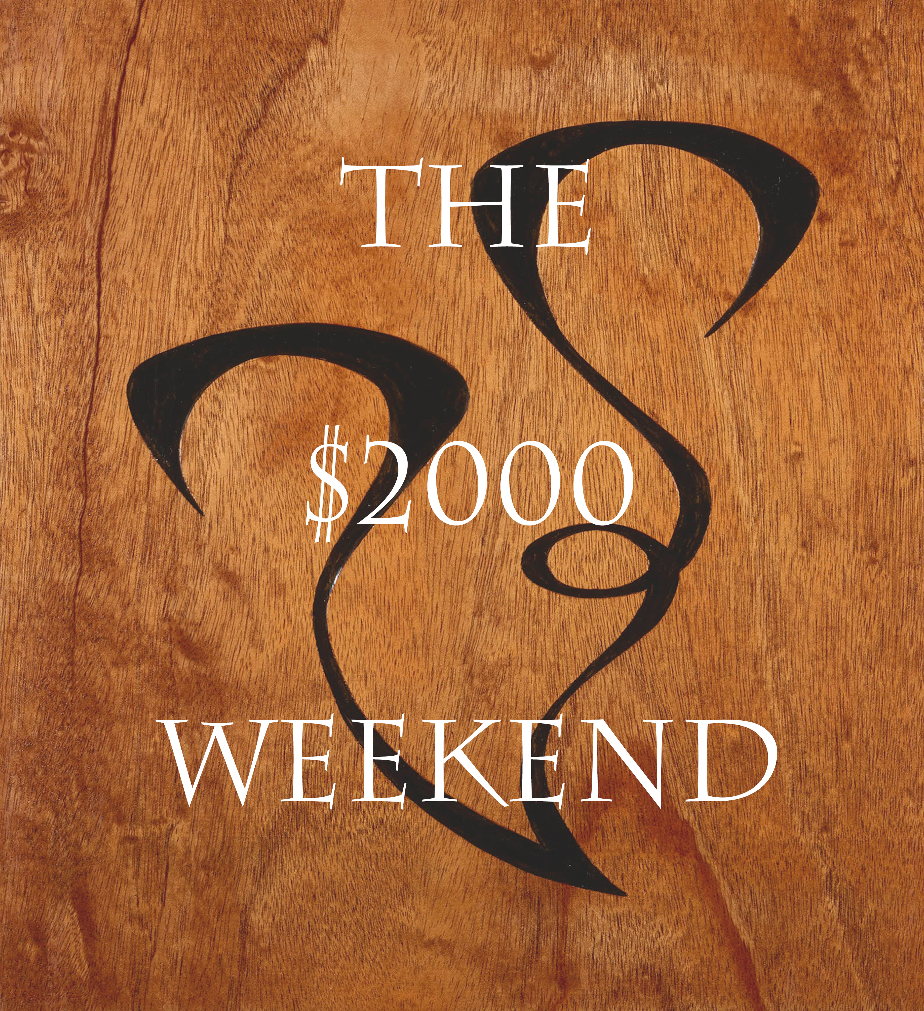 Calling the $2,000 weekend!